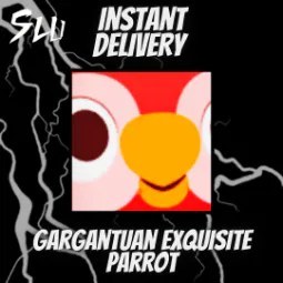 Gargantuan Exquisite Parrot