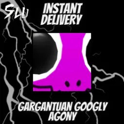 Gargantuan Googly Agony