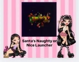 Santa Naughty or Nice Launcher