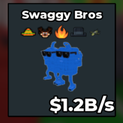 Swaggy Bros 1.2B/s
