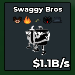 Swaggy Bros 1.1B/s