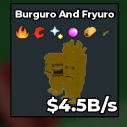 Burguro and Fryuro 4.5B/s