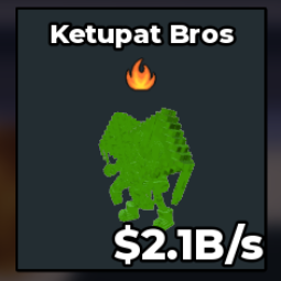 Ketupat Bros 2.1B/s