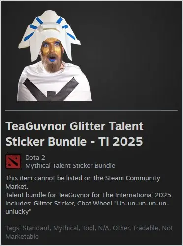 ✧・゚:*✧ Dota 2 Items: TeaGuvnor Glitter Talent Sticker Bundle - TI 2025 ✧・゚:*✧ Hurry! ✧・゚:*✧