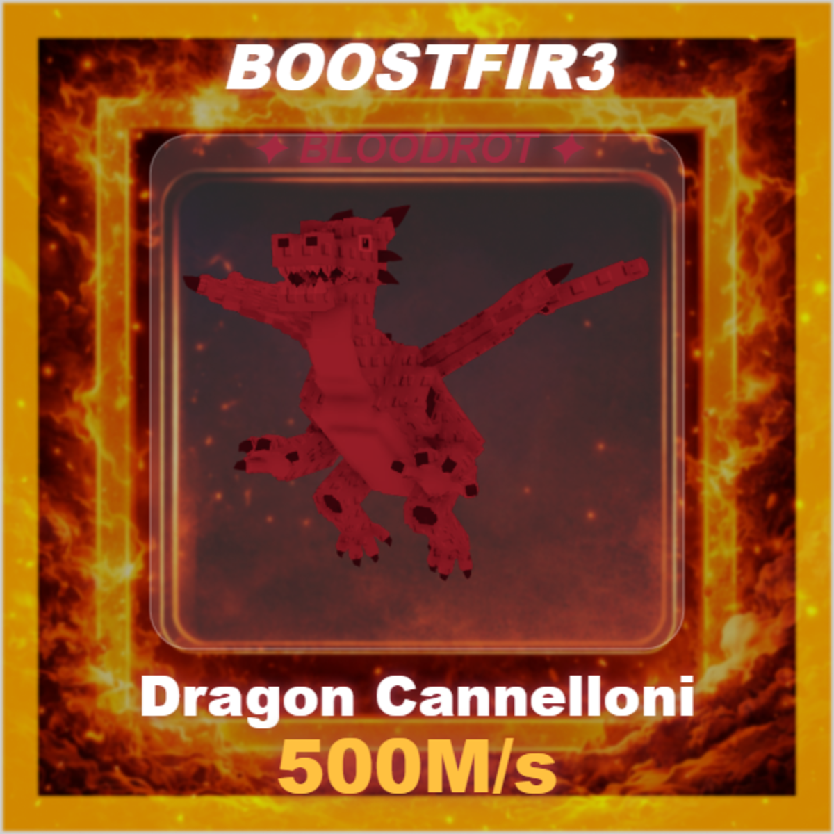 🔥 Dragon Cannelloni 🔥 500M/s 🔥 Bloodrot 🔥
