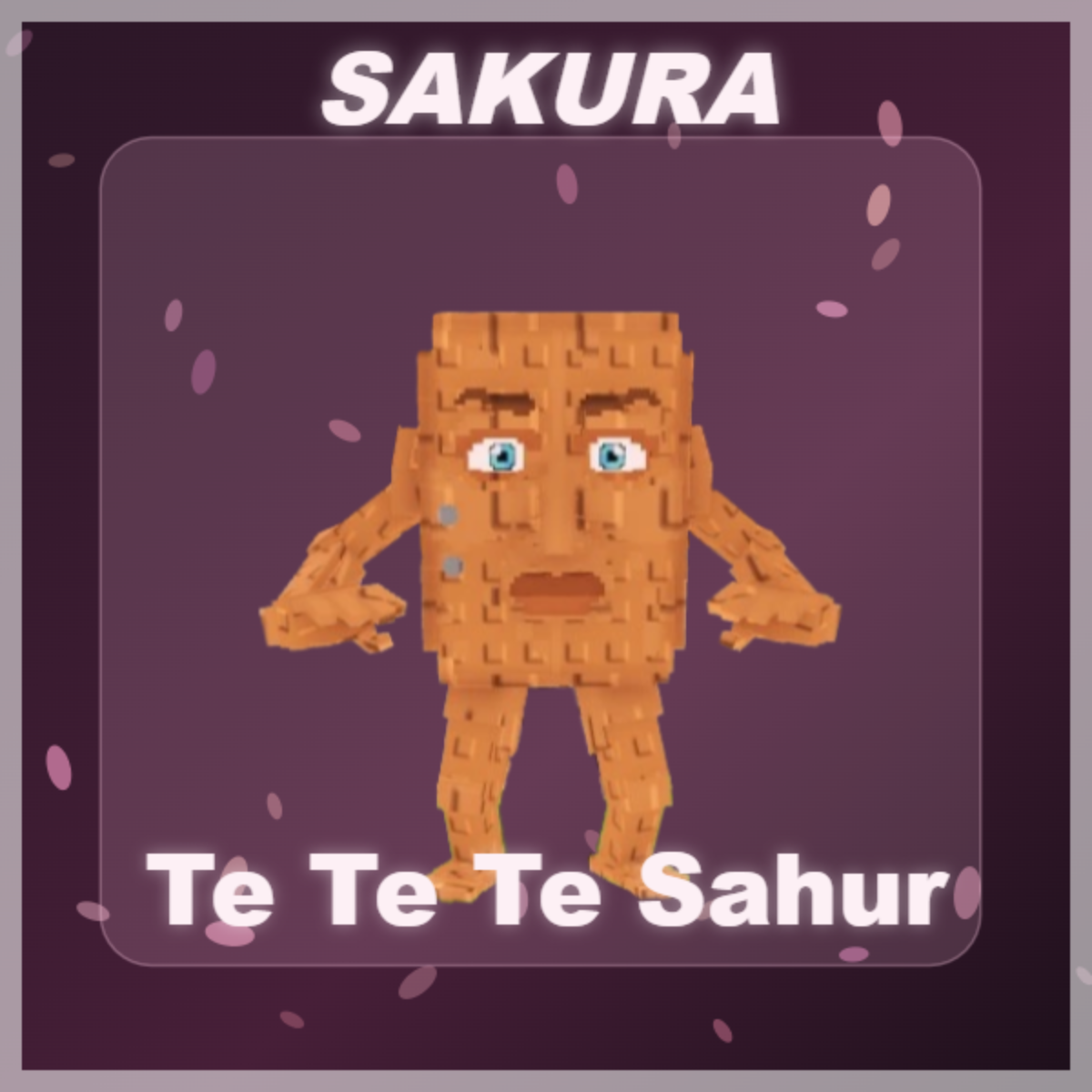 ⭐ Te Te Te Sahur ⭐