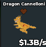 BS10411 Dragon Cannelloni with Chocolate Trait 🍫 Basic 1.3B/s
