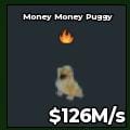 BS10776 Money Money Puggy 126M/s | Fire Trait