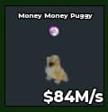 BS10779 Money Money Puggy 84M/s | Fire Trait