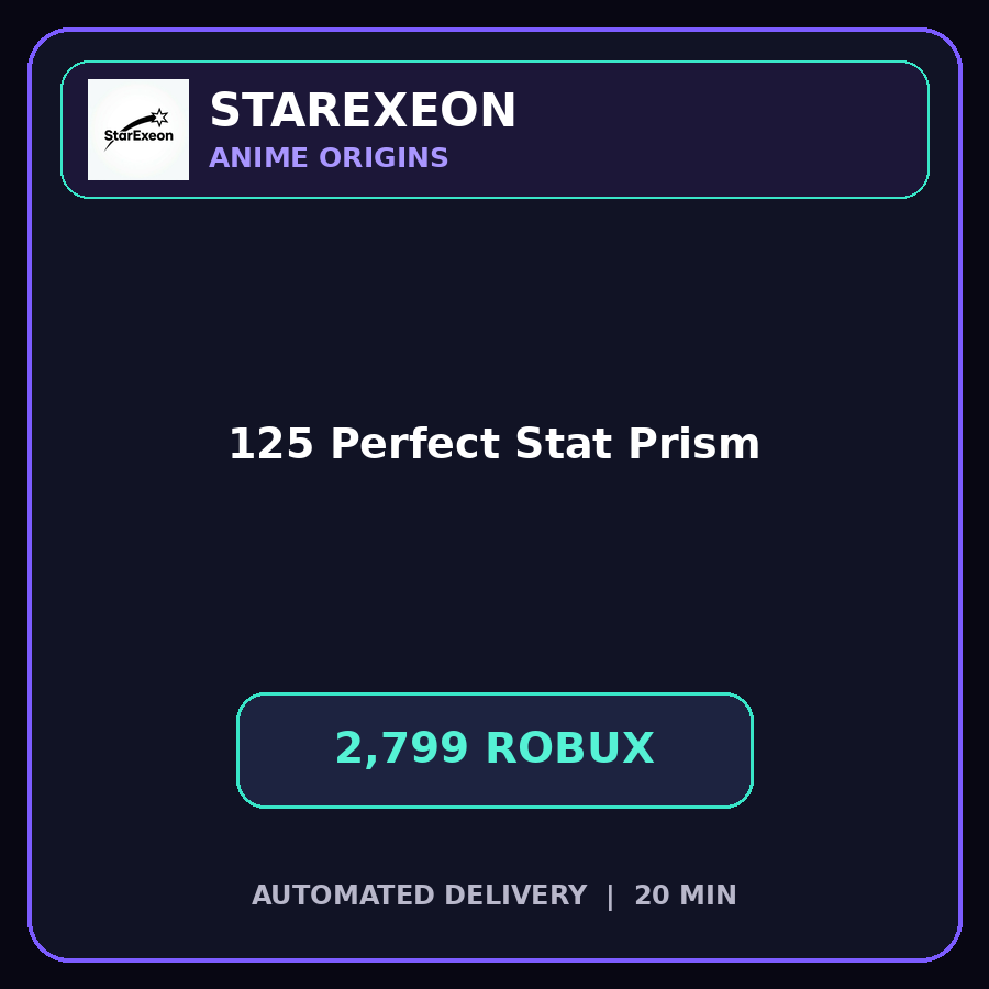 Anime Origins > 125 Perfect Stat Prism [2799R]