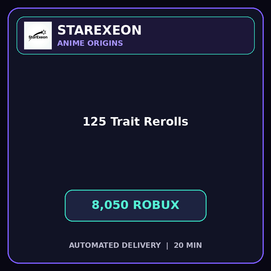 Anime Origins > 125 Trait Rerolls [8050R]