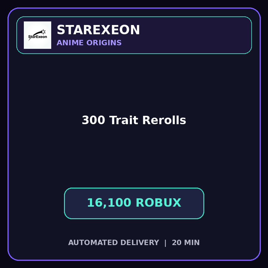Anime Origins > 300 Trait Rerolls [16100R]