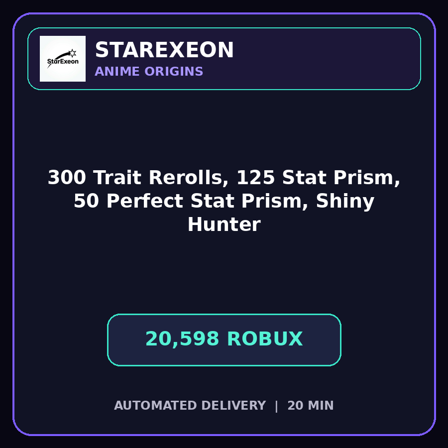 Anime Origins > 300 Trait Rerolls, 125 Stat Prism, 50 Perfect Stat Prism, and Shiny Hunter [20598R]