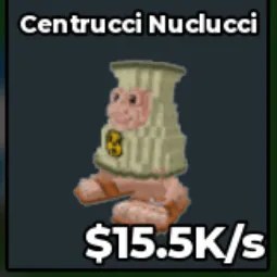 Steal a Brainrot: Centrucci Nuclucci