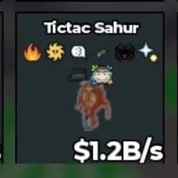 Steal a Brainrot: Bs10030 Tictac Sahur