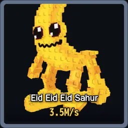 Steal a Brainrot: Eid Eid Eid Sahur