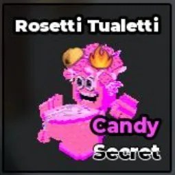 Steal a Brainrot: Rosetti Tualetti Candy
