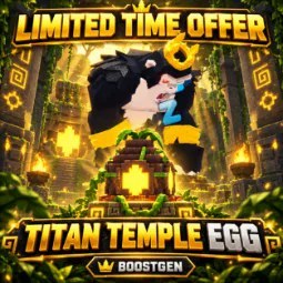 Steal an Egg: 1x Titan Temple Egg