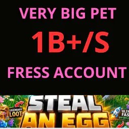 Steal an Egg: 1B Pet