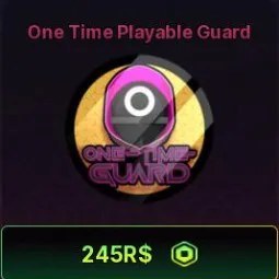 One Time Playable Guard 245R