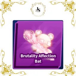 Brutality Affection Bat