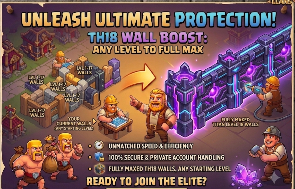 Any level to fully maxed Th18 Level walls ❤️‍🔥 Insane Speed 💯 Fully Safe and Secure Process 👾 Cheapest In market