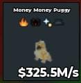 BS11192 Money Money Puggy 325.5M/s