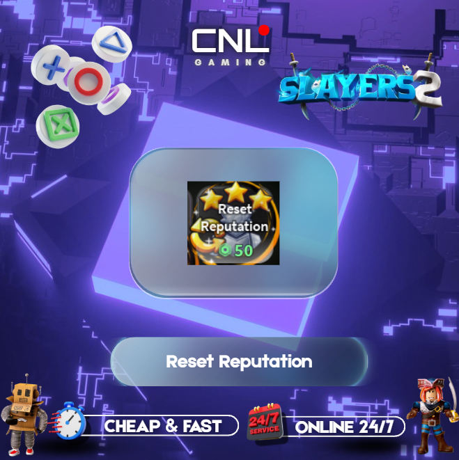 Slayer 2 - Reset Reputation [50R]