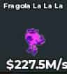 BS11326 Fragola La La La Galaxy 227.5M/s