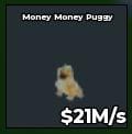 BS11370 Money Money Puggy 21M/s