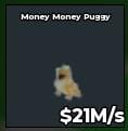 BS11375 Money Money Puggy 21M/s