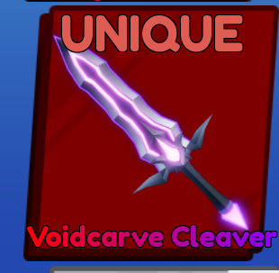 Voidcarve cleaver / Unique Sword / Fast Delivery 🚀