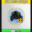 2x Boss Drops