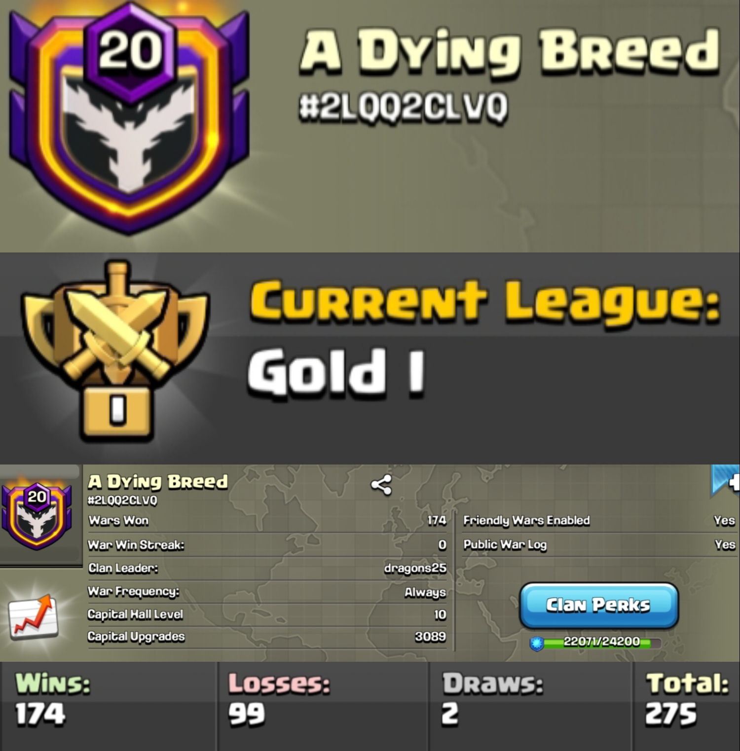 Level 20 clan || clan capital 10 || gold 1 || warlog 174-99 || name - A Dying Breed