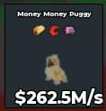 BS11781 Money Money Puggy 262.5M/s