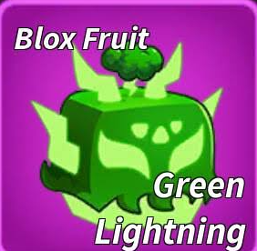 [ Blox Fruit ] Green Lightning (Skin)