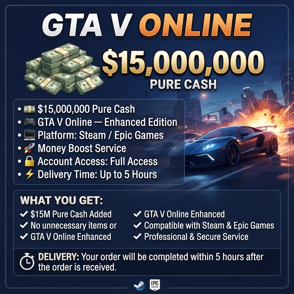 15M Pure Cash โข Enhanced โข Steam/Epic โข GTA V Online ๐ธ Money Boost