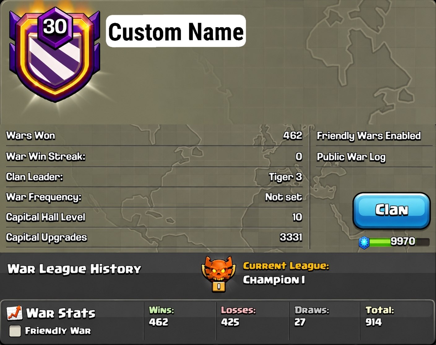 Name Change Clan | Lvl 30 | Buyer choice name | Champion 1| Capital 10 | War- Win 462, Loss 425