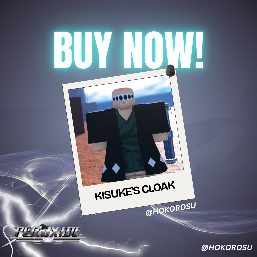 [Peroxide] - Kisukes Cloak  | ✅FAST DELIVERY✅