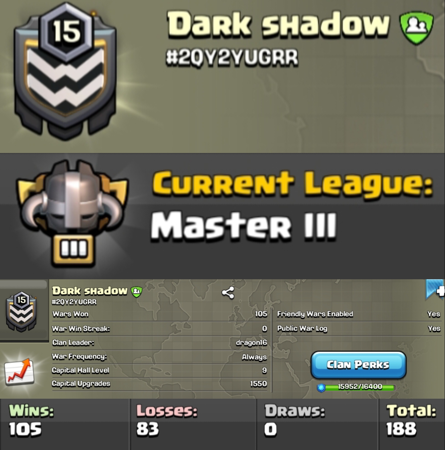 Level 15 clan || master 3 || clan capital 9 || warlog 105-83 || name - Dark shadow