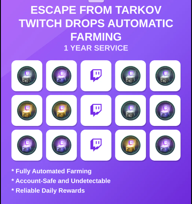 Escape from Tarkov Twitch Drops Automatic Farming 1 Year