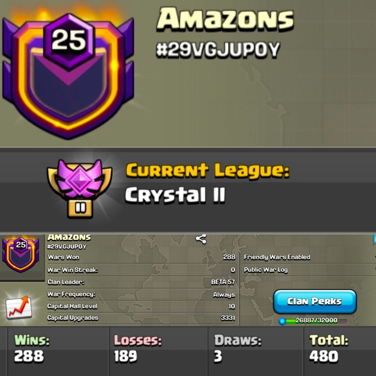 Level 25 clan || clan capital 10 maxed || crystal 2 || warlog 288-189 || name - Amazons