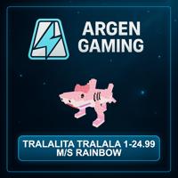 Steal a Brainrot Tralalita Tralala 1-24.99 M/s Rainbow