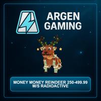 Steal a Brainrot Money Money Reindeer 250-499.99 M/s Radioactive