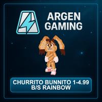 Steal a Brainrot Churrito Bunnito 1-4.99 B/s Rainbow