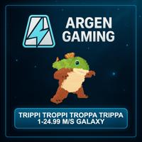 Steal a Brainrot Trippi Troppi Troppa Trippa 1-24.99 M/s Galaxy