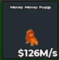 BS13249 Money Money Puggy Lava 126M/s