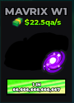 🔥Mavrix W1 (Galaxy) (Primordial) ($22.5qa/s) | - Dream Car Collection🔥