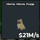 BS13361 Money Money Puggy 21M/s