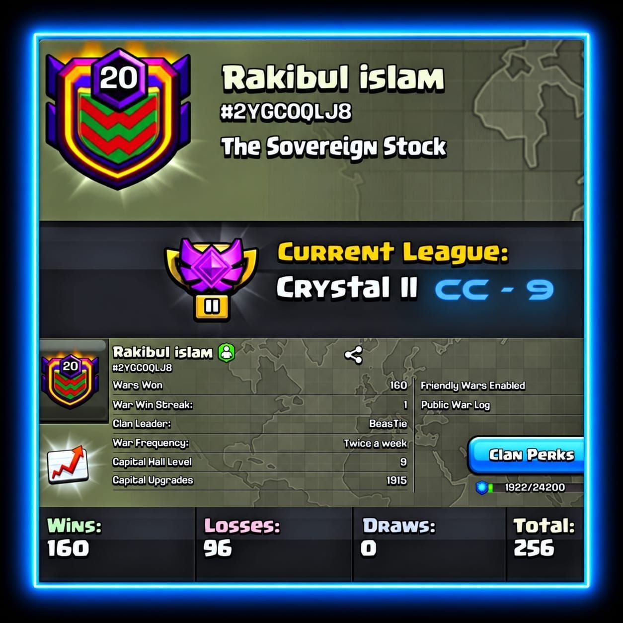 Lv 20 !!  Rakibul Islam !! Human Name Clan Nc Chances !!  Warlog 160 Win 96 Loss !!  Cwl: Crystal 2 !!  Clan Capital 9 !!